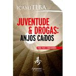 Ficha técnica e caractérísticas do produto Livro Juventude e Drogas Anjos Caídos