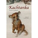 Ficha técnica e caractérísticas do produto Livro - Kachtanka