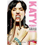 Ficha técnica e caractérísticas do produto Livro - Katy Perry - a Vida da Nova Rainha do Pop