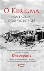 Ficha técnica e caractérísticas do produto Livro - Kerigma Nas Favelas com os Pobres - uma Experiência de Nova Evangelização: a Missão Ad Gentes