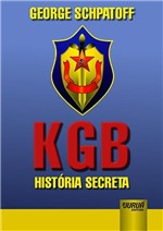 Ficha técnica e caractérísticas do produto Livro - KGB História Secreta