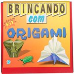 Ficha técnica e caractérísticas do produto Livro - Kit Brincando com Origami