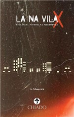 Ficha técnica e caractérísticas do produto Livro - Lá na Vila X