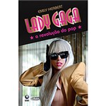 Ficha técnica e caractérísticas do produto Livro - Lady Gaga - a Revolução do Pop