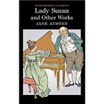 Ficha técnica e caractérísticas do produto Livro - Lady Susan And Other Works
