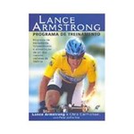 Ficha técnica e caractérísticas do produto Livro - Lance Armstrong: Programa de Treinamento