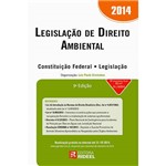 Ficha técnica e caractérísticas do produto Livro - Legislação de Direito Ambiental 2014 - Constituição Federal - Legislação