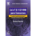 Ficha técnica e caractérísticas do produto Livro - Lei Nº 8.112/1990 para Concursos - Regime Jurídico dos Servidores Públicos da União, Autarquias e Fundações Públicas Federais