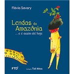 Ficha técnica e caractérísticas do produto Livro - Lendas da Amazônia....e é Assim Até Hoje