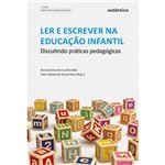 Ficha técnica e caractérísticas do produto Livro - Ler e Escrever na Educação Infantil