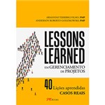 Ficha técnica e caractérísticas do produto Livro - Lessons Learned em Gereciamento de Projetos