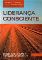 Ficha técnica e caractérísticas do produto Livro - Liderança Consciente