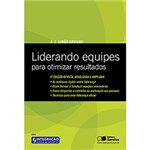 Ficha técnica e caractérísticas do produto Livro - Liderando Equipes para Otimizar Resultados - Série Integração