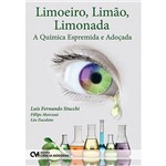 Ficha técnica e caractérísticas do produto Livro - Limoeiro, Limão, Limonada: a Química Espremida e Adoçada