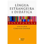 Ficha técnica e caractérísticas do produto Livro - Língua Estrangeira e Didática