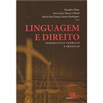 Ficha técnica e caractérísticas do produto Livro - Linguagem e Direito: Perpectivas Teóricas e Praticas