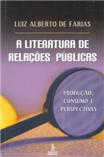 Ficha técnica e caractérísticas do produto Livro - Literatura de Relações Públicas