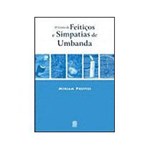 Ficha técnica e caractérísticas do produto Livro - Livro de Feitiços e Simpatias de Umbanda