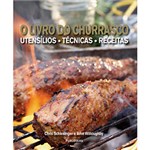 Ficha técnica e caractérísticas do produto Livro - Livro do Churrasco - Utensílios, Técnicas e Receitas, o