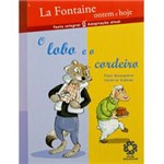Ficha técnica e caractérísticas do produto Livro - Lobo e o Cordeiro, o