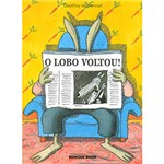 Ficha técnica e caractérísticas do produto Livro - Lobo Voltou!, o