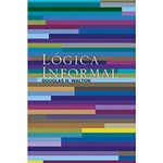 Ficha técnica e caractérísticas do produto Livro - Lógica Informal - Manual de Argumentação Crítica