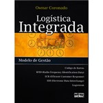 Ficha técnica e caractérísticas do produto Livro - Logística Integrada: Modelo de Gestão