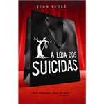 Ficha técnica e caractérísticas do produto Livro - Loja dos Suicidas, a