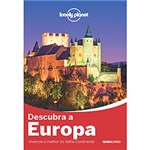 Ficha técnica e caractérísticas do produto Livro - Lonely Planet Descubra a Europa: Vivencie o Melhor do Velho Continente