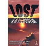 Ficha técnica e caractérísticas do produto Livro - LOST e a Filosofia: a Ilha Tem Suas Razões
