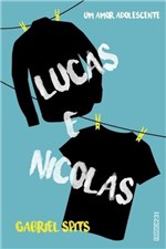 Ficha técnica e caractérísticas do produto Livro - Lucas e Nicolas - um Amor Adolescente