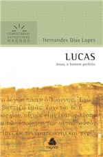 Ficha técnica e caractérísticas do produto Livro - Lucas : Jesus, o Homem Perfeito