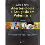 Ficha técnica e caractérísticas do produto Livro - Lumb & Jones Anestesiologia e Analgesia em Veterinária