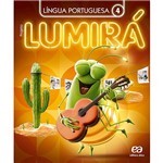 Ficha técnica e caractérísticas do produto Livro - Lumirá: Língua Portuguesa 4