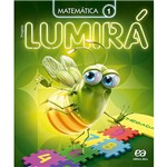 Ficha técnica e caractérísticas do produto Livro - Lumirá: Matemática 1