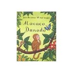 Ficha técnica e caractérísticas do produto Livro - Macaco Danado