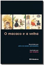 Ficha técnica e caractérísticas do produto Livro - Macaco e a Velha, o - Moderna