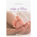 Ficha técnica e caractérísticas do produto Livro - Mãe e Filho