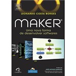Ficha técnica e caractérísticas do produto Livro - Maker: uma Nova Forma de Desenvolver Softwares