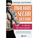 Ficha técnica e caractérísticas do produto Livro - Malhar Secar Definir: a Ciência da Musculação