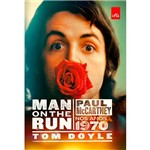 Ficha técnica e caractérísticas do produto Livro - Man On The Run: Paul McCartney Nos Anos 1970