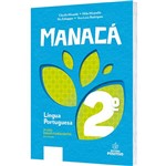 Ficha técnica e caractérísticas do produto Livro - Manacá- Língua Portuguesa 2º Ano