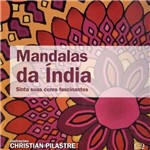 Mandalas da Índia: Sinta Suas Cores Fascinantes