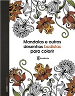 Ficha técnica e caractérísticas do produto Livro - Mandalas e Outros Desenhos Budistas para Colorir