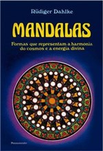 Ficha técnica e caractérísticas do produto Livro - Mandalas - Formas Wue Representam Harmonia do Cosmos e a Energia Divina