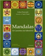 Ficha técnica e caractérísticas do produto Livro - Mandalas - 32 Caminhos de Sabedoria