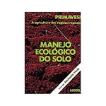 Ficha técnica e caractérísticas do produto Livro - Manejo Ecologico do Solo