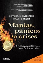 Ficha técnica e caractérísticas do produto Livro - Manias, Pânicos e Crises - uma História das Catástrofes Econômicas Mundiais