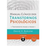 Ficha técnica e caractérísticas do produto Livro - Manual Clinico dos Transtornos Psicologicos