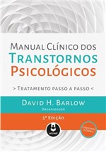 Ficha técnica e caractérísticas do produto Livro - Manual Clínico dos Transtornos Psicológicos